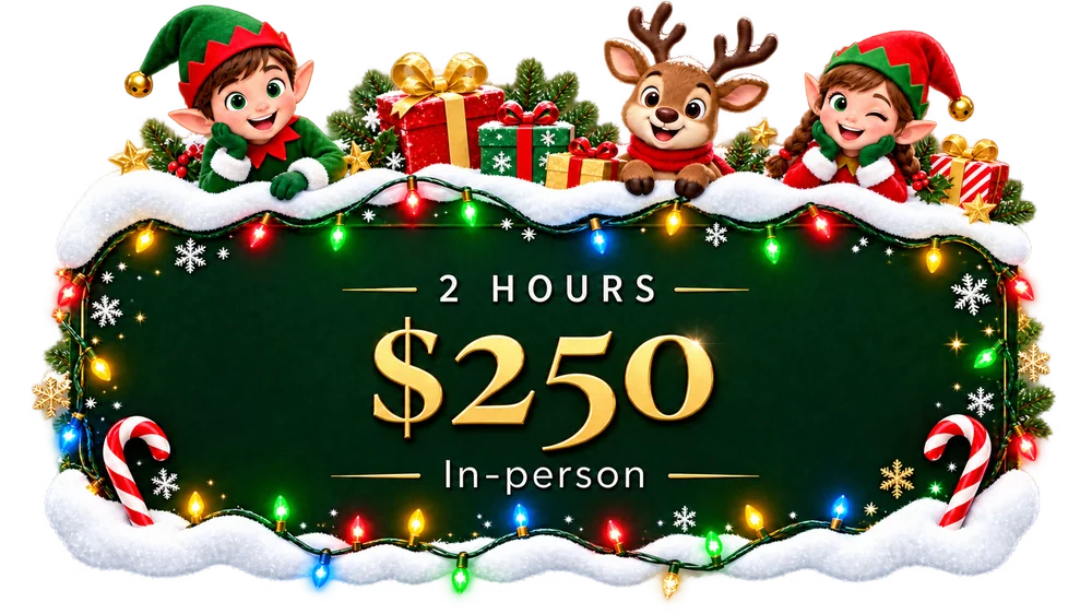 2 Hour Santa visit, $250